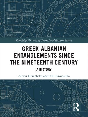 cover image of Greek-Albanian Entanglements since the Nineteenth Century